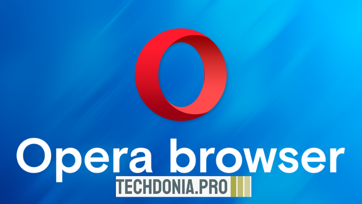 تحميل برنامج Opera Browser